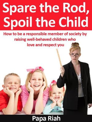cover image of Spare the Rod, Spoil the Child